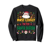 Most Likely to Fix Santa Sleigh Outfit Funny Xmas Pajamas Sweatshirt