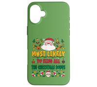 Most Likely to Sing All The Christmas Songs Funny Xmas Coque pour iPhone 16 Plus