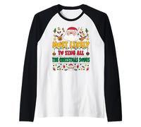 Most Likely to Sing All The Christmas Songs Funny Xmas Manche Raglan