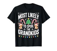 Most Likely to Spoil The Grandkids Chemise Famille Noël T-Shirt