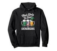 Most Likely to Start The Shenanigans - St Patricks Day Beer Sweat à Capuche