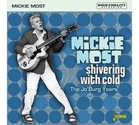 Mickie Most – Shivering With Cold: The Jo'Burg Years – CD – Import (Royaume‑Uni)