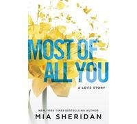 Most of All You: A Love Story