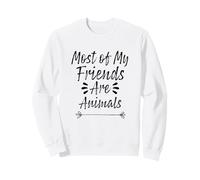 Most of My Friends are Animals Sweatshirt