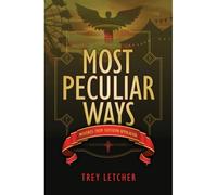 Most Peculiar Ways