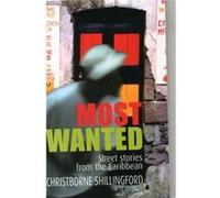 Most Wanted by Christborne Shillingford Chrstborne Shillingford (Auteur)