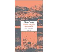 Aline Cateux – Mostar, ceci n'est pas une ville – Essai – Broché