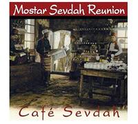 Mostar Sevdah Reunion - Cafe Sevdah [Import Belge]
