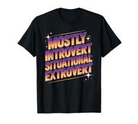 Mostly Introvert Situational Extrovert Timide Social T-Shirt