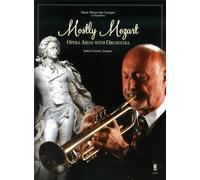 Mostly Mozart - Opera Arias With Orchestra