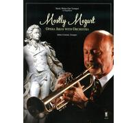 Mostly Mozart - Opera Arias With Orchestra