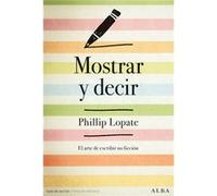 Mostrar Y Decir - [Livre en VO] Lopate, Phillip (Auteur)