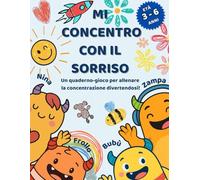 Mostri Guida della Calma e della Concentrazione: Attività educative per bambini dai 3 ai 6 anni per migliorare attenzione, motricità fine e gestione delle emozioni