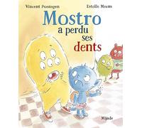 Mostro a perdu ses dents