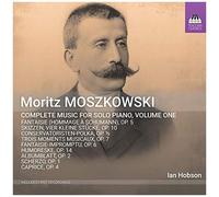 Moszkowski: Piano Music Vol.1 [Ian Hobson] [Toccata Classics: Tocc 0572]