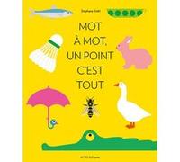 Mot à mot, un point c'est tout Stéphane Kiehl (Auteur)