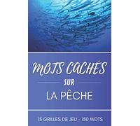 MOT CACHES SUR LA PECHE: Mot mêlés sur la pêche I Apprendre le lexique de la pêche en s'amusant I Carnet de jeux