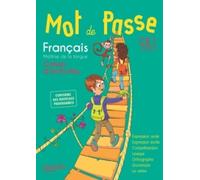 Mot de Passe Français CE1 - Cahier élève - Ed. 2016