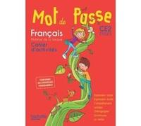 Mot de Passe Français CE2 - Cahier élève Philippe Bourgouint (Auteur), Fabrizio Perseu (Auteur), Nicolas Ponchon (Auteur), Maryse Lemaire (Auteur), Ingrid Degat (Auteur), Cécile De Ram (Auteur), Sylvi