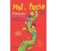 Mot de Passe Français CE2 - Guide pédagogique - Ed. 2016
