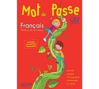 Mot de Passe Français CE2 - Livre élève Maryse Lemaire (Auteur), Xavier Knowles (Auteur), Nicolas Ponchon (Auteur), Monique Peyramaure-Guérout (Auteur), Jocelyne Phelippon (Auteur), Ingrid Degat (Aute