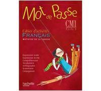 Français Cm1 Mot De Passe - Cahier D'activités