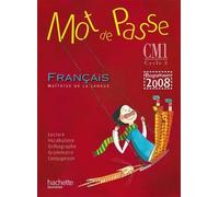 Mot de Passe Français CM1 - Guide pédagogique + CD audio - Ed.2010