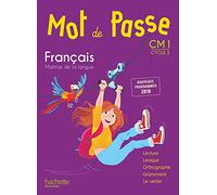 Mot de Passe Français CM1 - Livre élève Maryse Lemaire (Auteur), Cécile De Ram (Auteur), Sylvie Paré (Auteur), Xavier Knowles (Auteur)