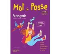 Mot de Passe Français CM1 - Livre élève - Ed. 2017