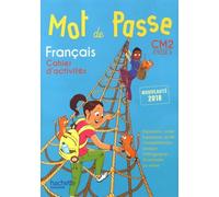Maryse Lemaire et al. – Mot de Passe Français CM2 – Cahier élève – Éd. 2018