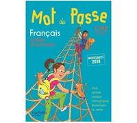 Maryse Lemaire et al. – Mot de Passe Français CM2 – Cahier élève – Éd. 2018