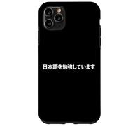 Mot Japonais Amusant « I'm Learning Japanese » Coque pour iPhone 11 Pro Max