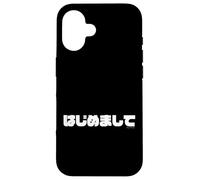 Mot japonais « Hajimemashite » (agréable de vous rencontrer) Coque pour iPhone 16