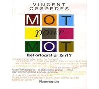 Mot pour mot: KEL ORTOGRAF PR 2M1?