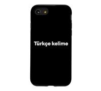 « Mot Turc ». Langue Turque Amusante Coque pour iPhone SE (2020) / 7/8