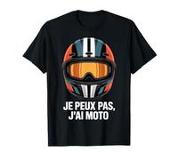 Motard Je Peux Pas J'Ai Moto T-Shirt