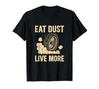 Motard Motard Humour Eat Dust Live More Graphic Design T-Shirt