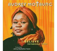Motaung, Audrey – I Believe