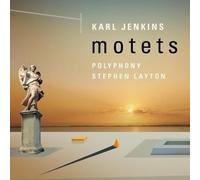 POLYPHONY/LAYTON - Karl Jenkins Motetten