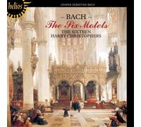 Bach : Les Six Motets. The Sixteen, Christophers