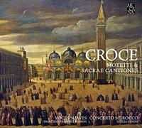 Croce – Motets et Sacrae Cantiones – Arcana