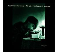 Hilliard Ensemble – Machaut : Motets (nos 2 à 5, 7 à 11, 13 à 14, 16, 18 à 23) – CD