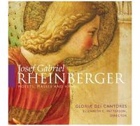 Gloriae Dei Cantores – Rheinberger : Motets, Messes et Hymnes – NAXOS