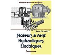 Moteurs À Vent, Hydrauliques, Électriques