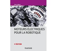 Moteurs électriques pour la robotique - 4e éd