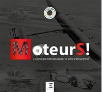 MoteurS ! - l'aventure des sports mécaniques - Marie-Christine Grasse - Eds Techniques Pour L'automobile Et L'industrie - relié - Beau livre