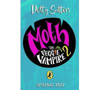 Moth the Veggie Vampire: High Stakes - Dotty Sutton - Puffin - ebook (ePub) - Livre