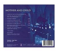 Mother And Child : Oeuvres Pour Choeur Et Orgue De Dove, Pott, Swayne, Filsell,