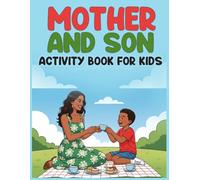 Mother and Son Activity Book for Kids: A Creative Collection of Puzzles and Coloring Pages for Mothers and Sons