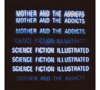 Mother and the Addicts - Science Fiction Illustrat [Import]